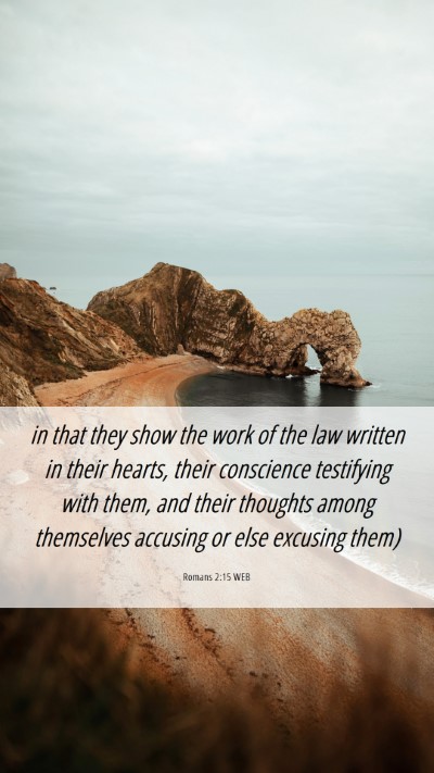 Picture 06 - Romans 2:15 WEB Mobile Phone Wallpaper - in that they show the work of the law written in - Mobile Bible Verse Wallpaper