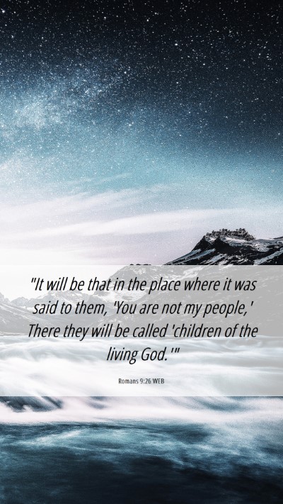 Picture 06 - Romans 9:26 WEB Mobile Phone Wallpaper - 