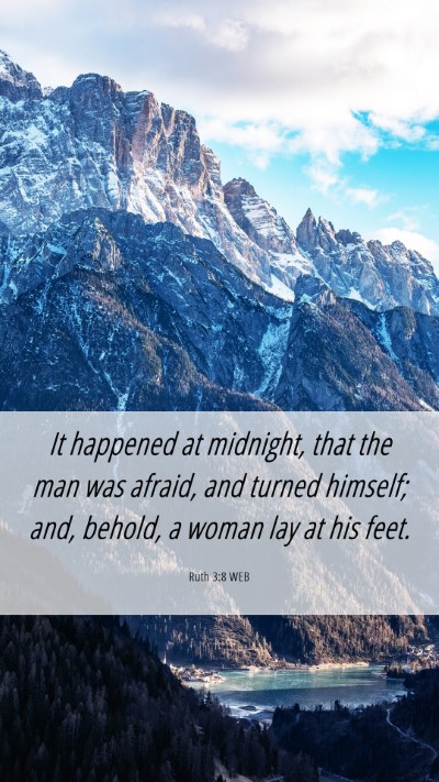 Picture 06 - Ruth 3:8 WEB Mobile Phone Wallpaper - It happened at midnight, that the man was afraid, - Mobile Bible Verse Wallpaper