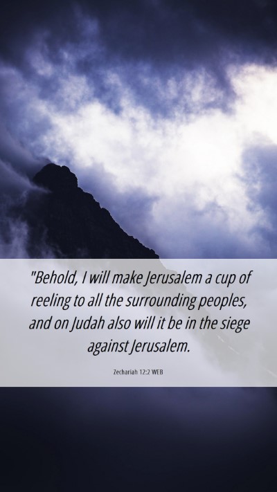 Picture 06 - Zechariah 12:2 WEB Mobile Phone Wallpaper - 