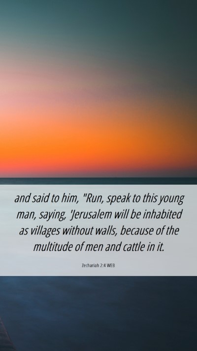 Picture 06 - Zechariah 2:4 WEB Mobile Phone Wallpaper - and said to him, 