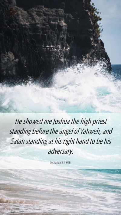 Picture 06 - Zechariah 3:1 WEB Mobile Phone Wallpaper - He showed me Joshua the high priest standing - Mobile Bible Verse Wallpaper