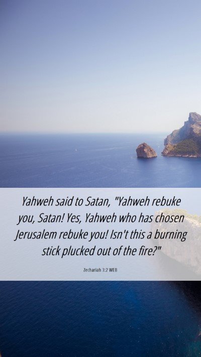 Picture 06 - Zechariah 3:2 WEB Mobile Phone Wallpaper - Yahweh said to Satan, 