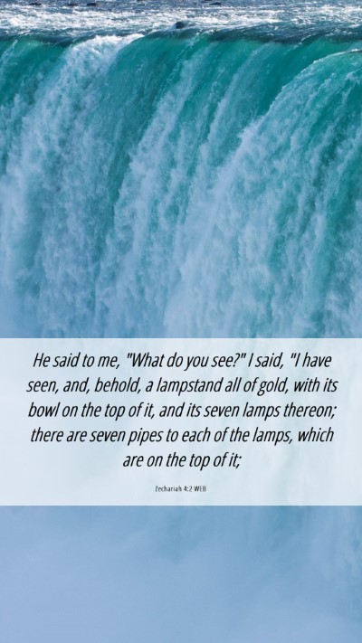 Picture 06 - Zechariah 4:2 WEB Mobile Phone Wallpaper - He said to me, 