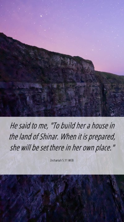 Picture 06 - Zechariah 5:11 WEB Mobile Phone Wallpaper - He said to me, 