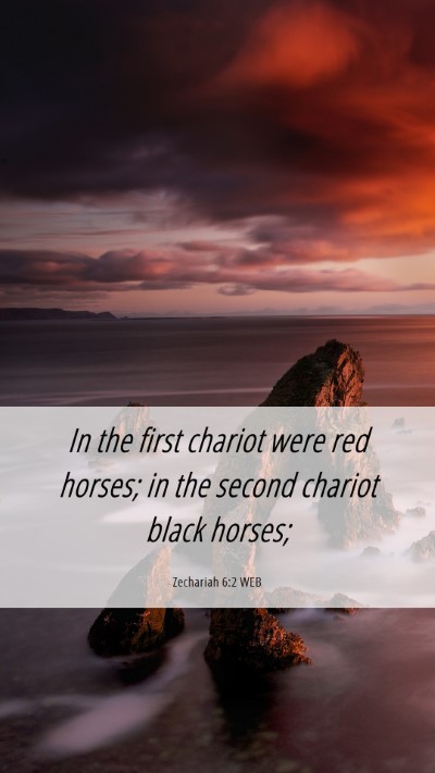 Picture 06 - Zechariah 6:2 WEB Mobile Phone Wallpaper - In the first chariot were red horses; in the - Mobile Bible Verse Wallpaper