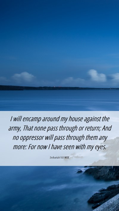 Picture 06 - Zechariah 9:8 WEB Mobile Phone Wallpaper - I will encamp around my house against the army, - Mobile Bible Verse Wallpaper