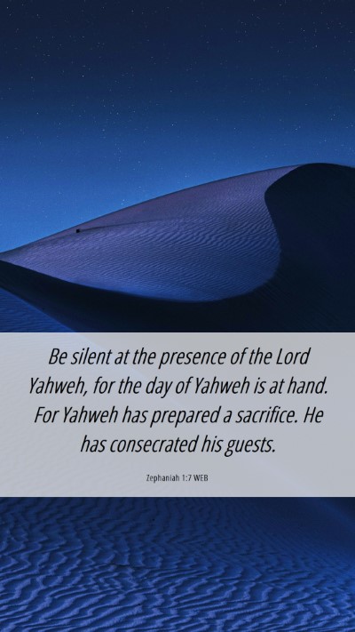 Picture 06 - Zephaniah 1:7 WEB Mobile Phone Wallpaper - Be silent at the presence of the Lord Yahweh, for - Mobile Bible Verse Wallpaper