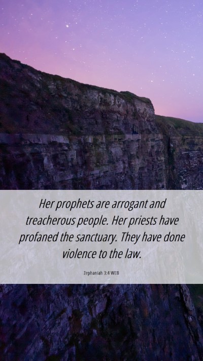 Picture 06 - Zephaniah 3:4 WEB Mobile Phone Wallpaper - Her prophets are arrogant and treacherous people. - Mobile Bible Verse Wallpaper