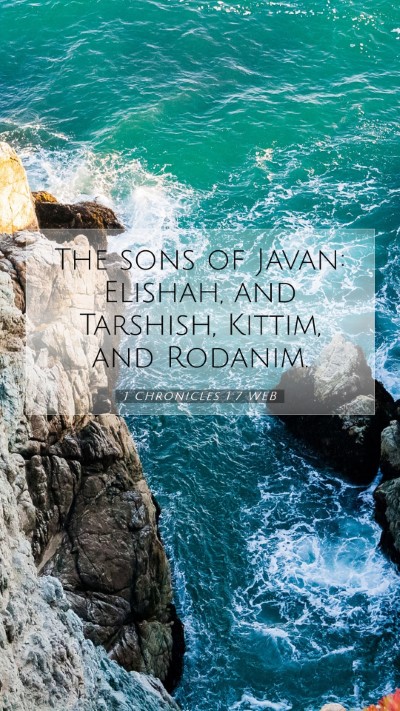 Picture 07 - 1 Chronicles 1:7 WEB Mobile Phone Wallpaper - The sons of Javan: Elishah, and Tarshish, Kittim, - Mobile Bible Verse Wallpaper