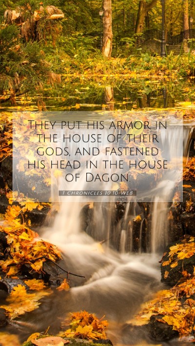 Picture 07 - 1 Chronicles 10:10 WEB Mobile Phone Wallpaper - They put his armor in the house of their gods, - Mobile Bible Verse Wallpaper