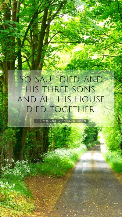 Picture 07 - 1 Chronicles 10:6 WEB Mobile Phone Wallpaper - So Saul died, and his three sons; and all his - Mobile Bible Verse Wallpaper