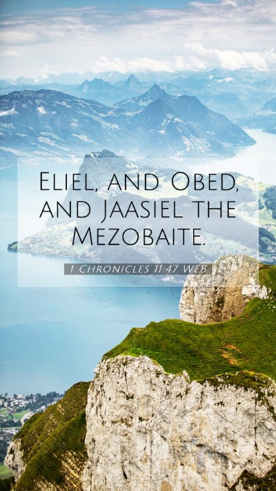 Picture 07 - 1 Chronicles 11:47 WEB Mobile Phone Wallpaper - Eliel, and Obed, and Jaasiel the - Mobile Bible Verse Wallpaper