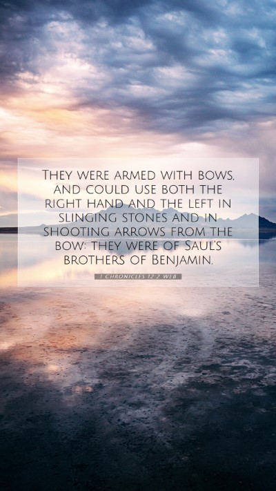 Picture 07 - 1 Chronicles 12:2 WEB Mobile Phone Wallpaper - They were armed with bows, and could use both the - Mobile Bible Verse Wallpaper