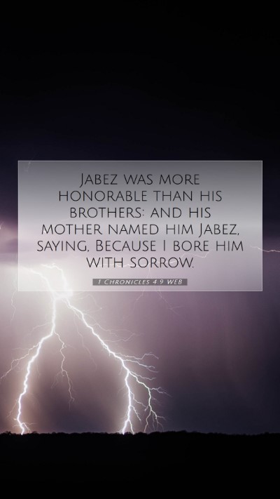 Picture 07 - 1 Chronicles 4:9 WEB Mobile Phone Wallpaper - Jabez was more honorable than his brothers: and - Mobile Bible Verse Wallpaper