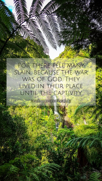 Picture 07 - 1 Chronicles 5:22 WEB Mobile Phone Wallpaper - For there fell many slain, because the war was of - Mobile Bible Verse Wallpaper