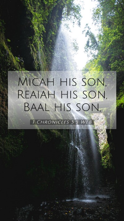Picture 07 - 1 Chronicles 5:5 WEB Mobile Phone Wallpaper - Micah his son, Reaiah his son, Baal his - Mobile Bible Verse Wallpaper