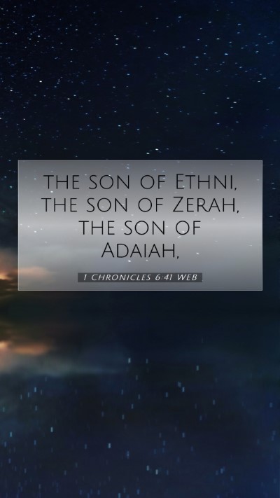 Picture 07 - 1 Chronicles 6:41 WEB Mobile Phone Wallpaper - the son of Ethni, the son of Zerah, the son of - Mobile Bible Verse Wallpaper