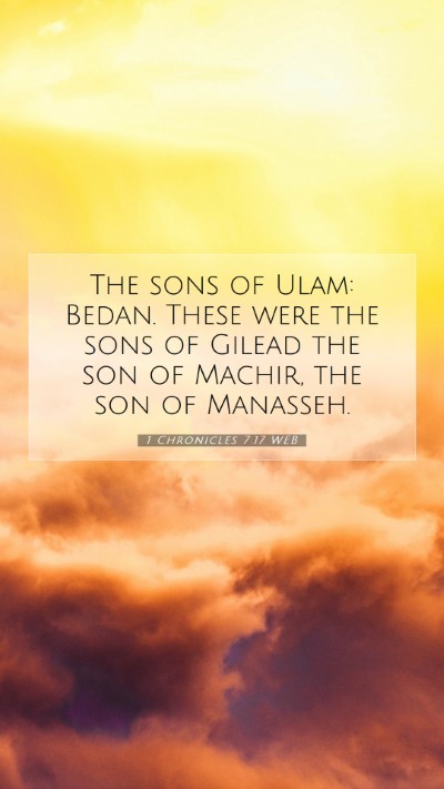 Picture 07 - 1 Chronicles 7:17 WEB Mobile Phone Wallpaper - The sons of Ulam: Bedan. These were the sons of - Mobile Bible Verse Wallpaper