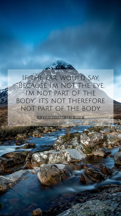 Picture 07 - 1 Corinthians 12:16 WEB Mobile Phone Wallpaper - If the ear would say, 