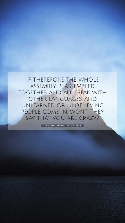 Picture 07 - 1 Corinthians 14:23 WEB Mobile Phone Wallpaper - If therefore the whole assembly is assembled - Mobile Bible Verse Wallpaper