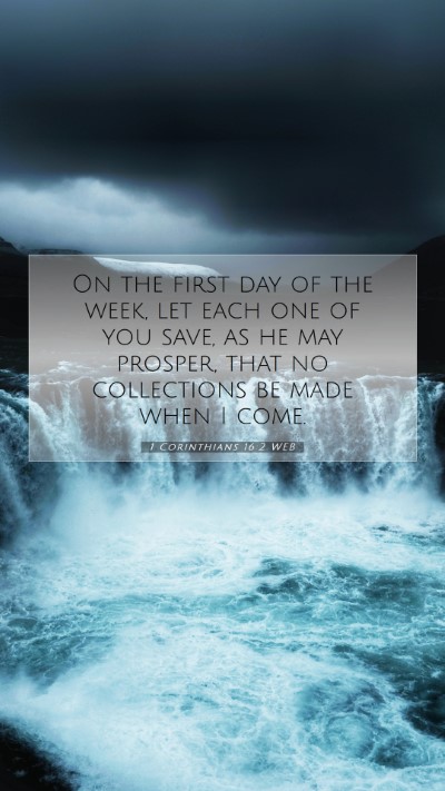 Picture 07 - 1 Corinthians 16:2 WEB Mobile Phone Wallpaper - On the first day of the week, let each one of you - Mobile Bible Verse Wallpaper
