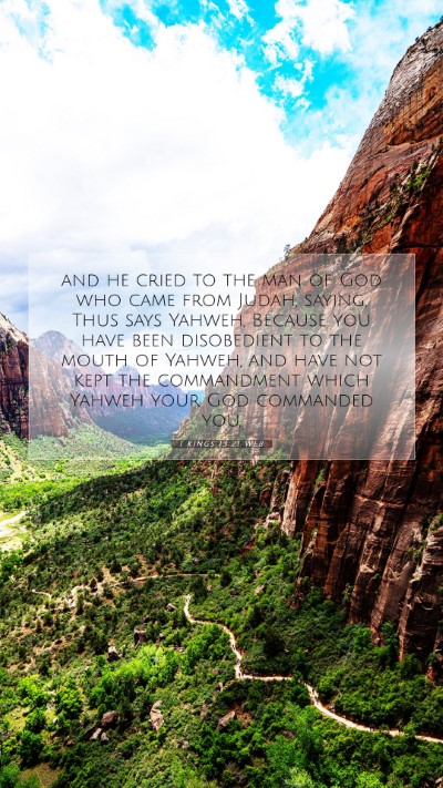 Picture 07 - 1 Kings 13:21 WEB Mobile Phone Wallpaper - and he cried to the man of God who came from - Mobile Bible Verse Wallpaper
