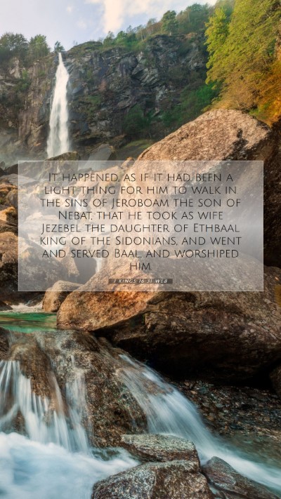Picture 07 - 1 Kings 16:31 WEB Mobile Phone Wallpaper - It happened, as if it had been a light thing for - Mobile Bible Verse Wallpaper