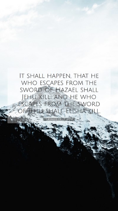 Picture 07 - 1 Kings 19:17 WEB Mobile Phone Wallpaper - It shall happen, that he who escapes from the - Mobile Bible Verse Wallpaper