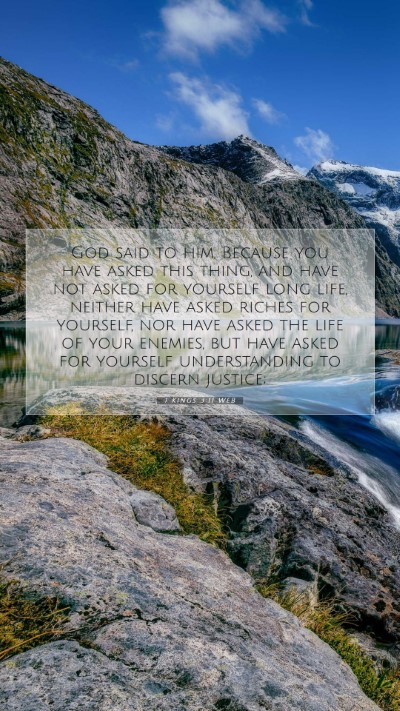 Picture 07 - 1 Kings 3:11 WEB Mobile Phone Wallpaper - God said to him, Because you have asked this - Mobile Bible Verse Wallpaper