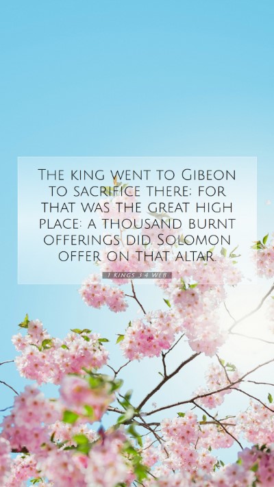 Picture 07 - 1 Kings 3:4 WEB Mobile Phone Wallpaper - The king went to Gibeon to sacrifice there; for - Mobile Bible Verse Wallpaper