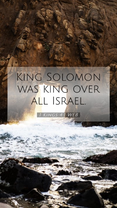 Picture 07 - 1 Kings 4:1 WEB Mobile Phone Wallpaper - King Solomon was king over all - Mobile Bible Verse Wallpaper