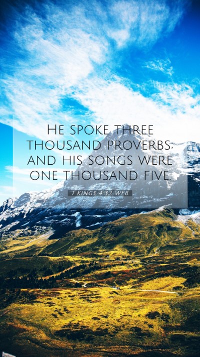 Picture 07 - 1 Kings 4:32 WEB Mobile Phone Wallpaper - He spoke three thousand proverbs; and his songs - Mobile Bible Verse Wallpaper