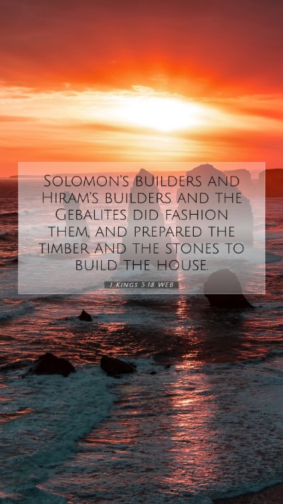 Picture 07 - 1 Kings 5:18 WEB Mobile Phone Wallpaper - Solomon's builders and Hiram's builders and the - Mobile Bible Verse Wallpaper