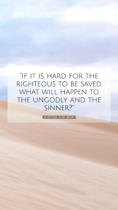 Picture 07 - 1 Peter 4:18 WEB Mobile Phone Wallpaper - 