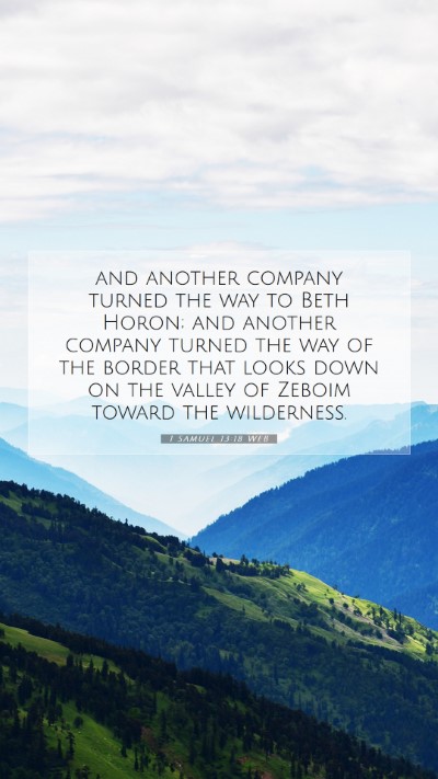 Picture 07 - 1 Samuel 13:18 WEB Mobile Phone Wallpaper - and another company turned the way to Beth Horon; - Mobile Bible Verse Wallpaper