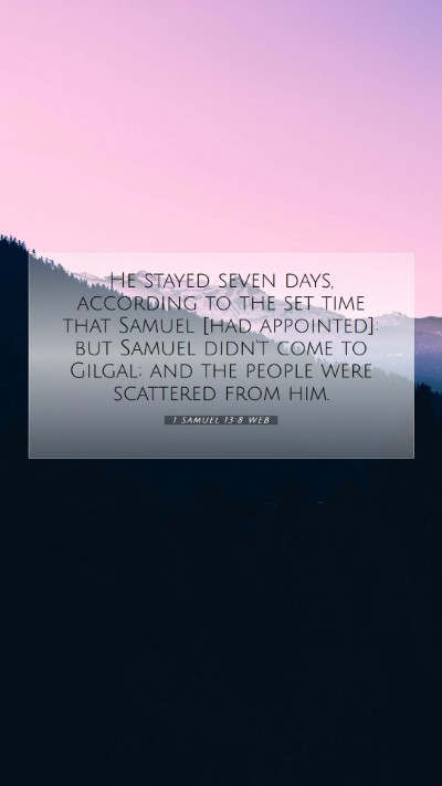 Picture 07 - 1 Samuel 13:8 WEB Mobile Phone Wallpaper - He stayed seven days, according to the set time - Mobile Bible Verse Wallpaper