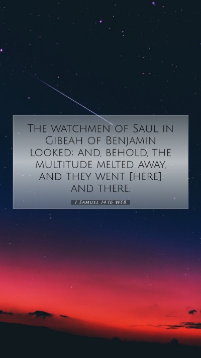 Picture 07 - 1 Samuel 14:16 WEB Mobile Phone Wallpaper - The watchmen of Saul in Gibeah of Benjamin - Mobile Bible Verse Wallpaper