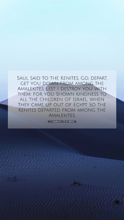 Picture 07 - 1 Samuel 15:6 WEB Mobile Phone Wallpaper - Saul said to the Kenites, Go, depart, get you - Mobile Bible Verse Wallpaper