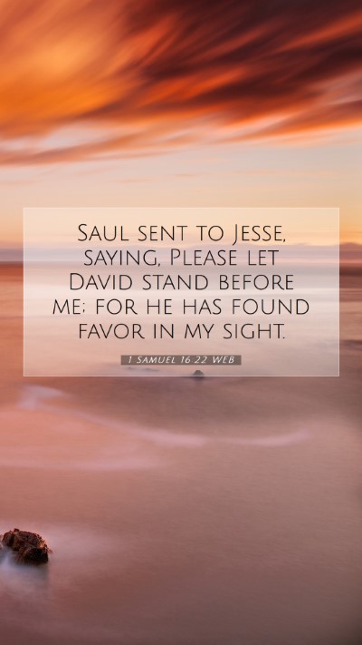 Picture 07 - 1 Samuel 16:22 WEB Mobile Phone Wallpaper - Saul sent to Jesse, saying, Please let David - Mobile Bible Verse Wallpaper