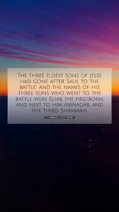 Picture 07 - 1 Samuel 17:13 WEB Mobile Phone Wallpaper - The three eldest sons of Jesse had gone after - Mobile Bible Verse Wallpaper