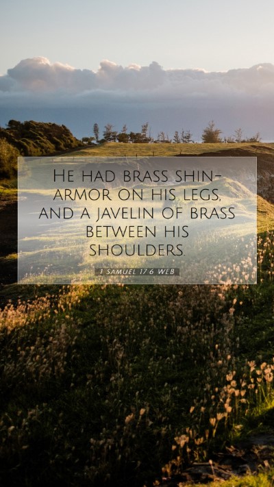 Picture 07 - 1 Samuel 17:6 WEB Mobile Phone Wallpaper - He had brass shin-armor on his legs, and a - Mobile Bible Verse Wallpaper