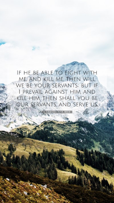 Picture 07 - 1 Samuel 17:9 WEB Mobile Phone Wallpaper - If he be able to fight with me, and kill me, then - Mobile Bible Verse Wallpaper