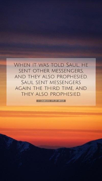 Picture 07 - 1 Samuel 19:21 WEB Mobile Phone Wallpaper - When it was told Saul, he sent other messengers, - Mobile Bible Verse Wallpaper