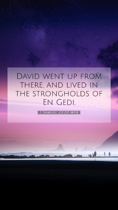Picture 07 - 1 Samuel 23:29 WEB Mobile Phone Wallpaper - David went up from there, and lived in the - Mobile Bible Verse Wallpaper