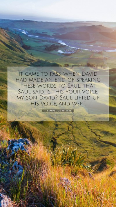 Picture 07 - 1 Samuel 24:16 WEB Mobile Phone Wallpaper - It came to pass, when David had made an end of - Mobile Bible Verse Wallpaper