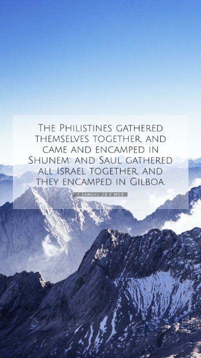 Picture 07 - 1 Samuel 28:4 WEB Mobile Phone Wallpaper - The Philistines gathered themselves together, and - Mobile Bible Verse Wallpaper
