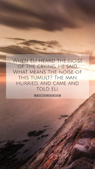Picture 07 - 1 Samuel 4:14 WEB Mobile Phone Wallpaper - When Eli heard the noise of the crying, he said, - Mobile Bible Verse Wallpaper