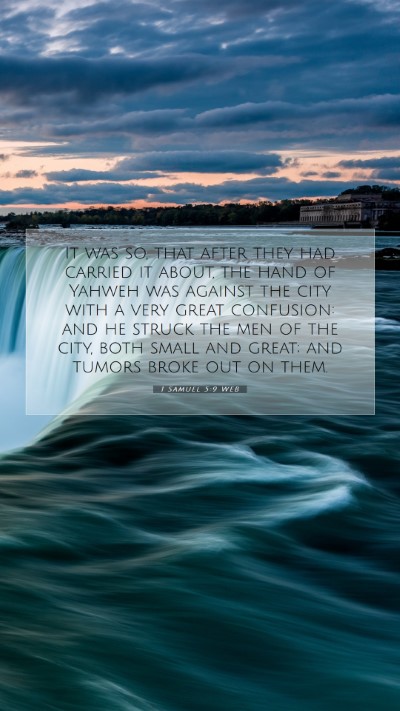 Picture 07 - 1 Samuel 5:9 WEB Mobile Phone Wallpaper - It was so, that after they had carried it about, - Mobile Bible Verse Wallpaper