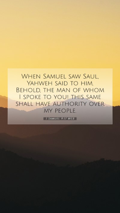 Picture 07 - 1 Samuel 9:17 WEB Mobile Phone Wallpaper - When Samuel saw Saul, Yahweh said to him, Behold, - Mobile Bible Verse Wallpaper